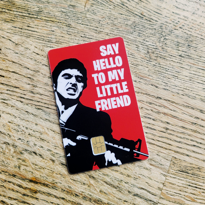 Say hello to my little friend