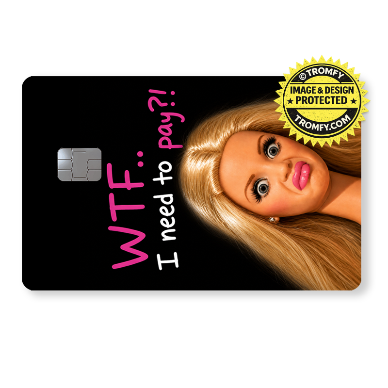 WTF... I Need to Pay?! Blonde - Card Skin