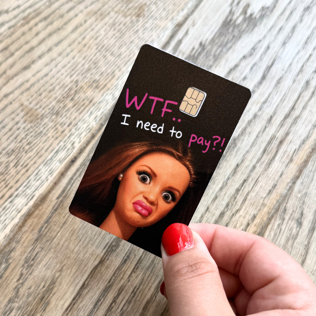 WTF... I Need to Pay?! Card Skin