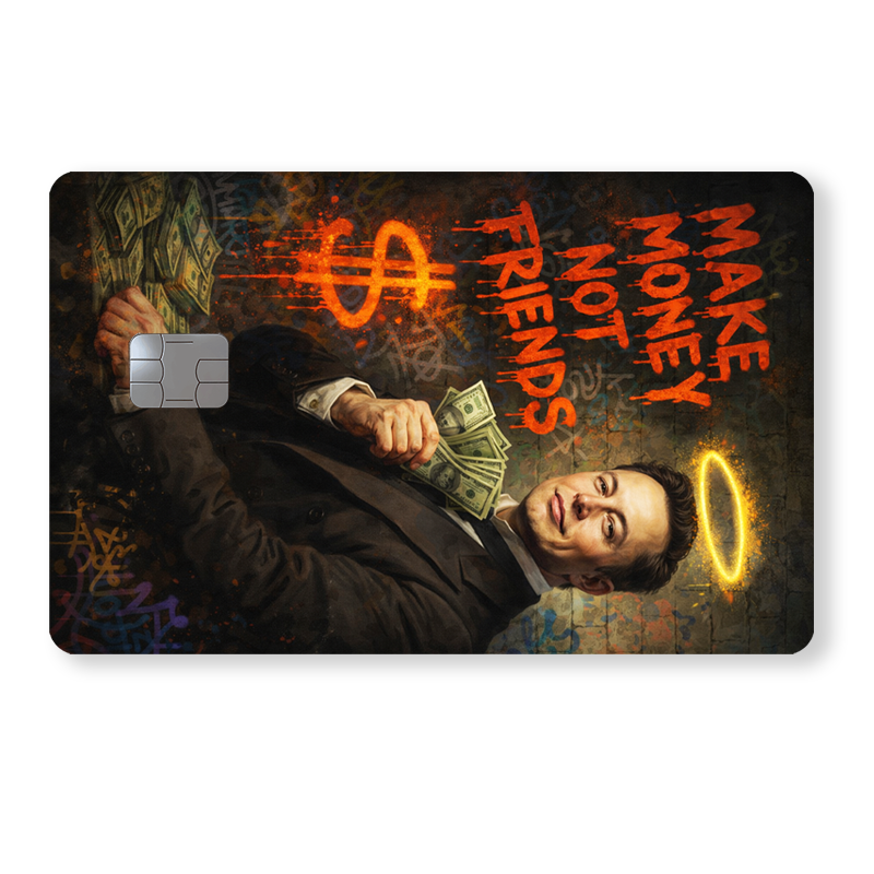 Make money not friends - Elon