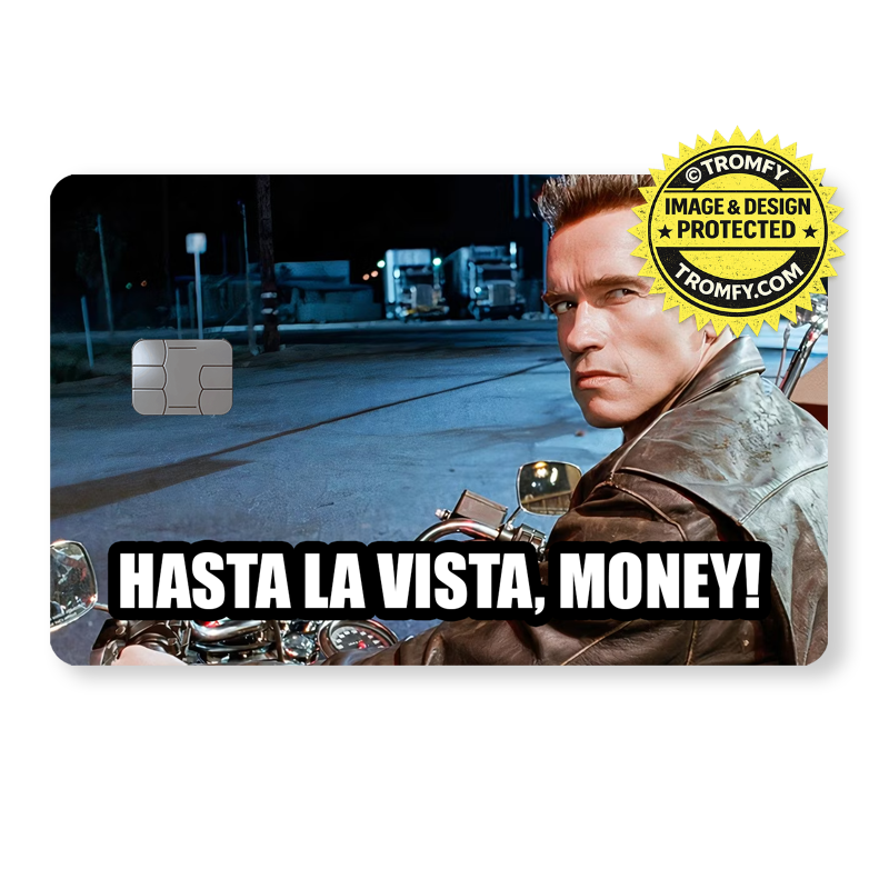 Terminator 2 - "Hasta La Vista, Money!"