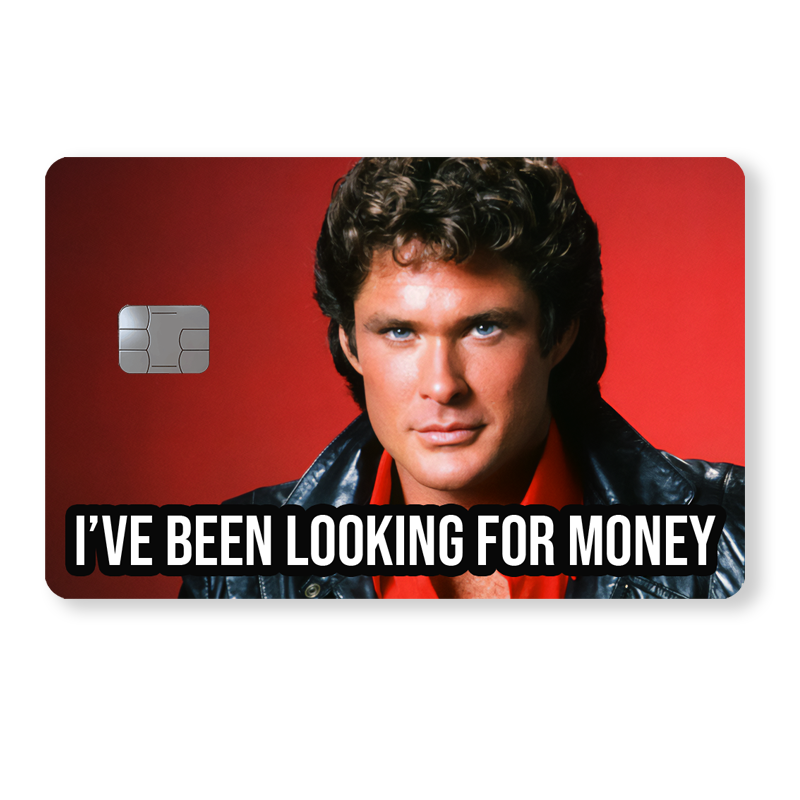 I've been looking for money - David H