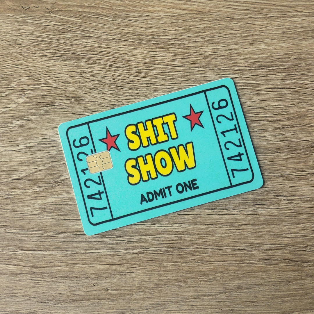 Shit Show - Biljett