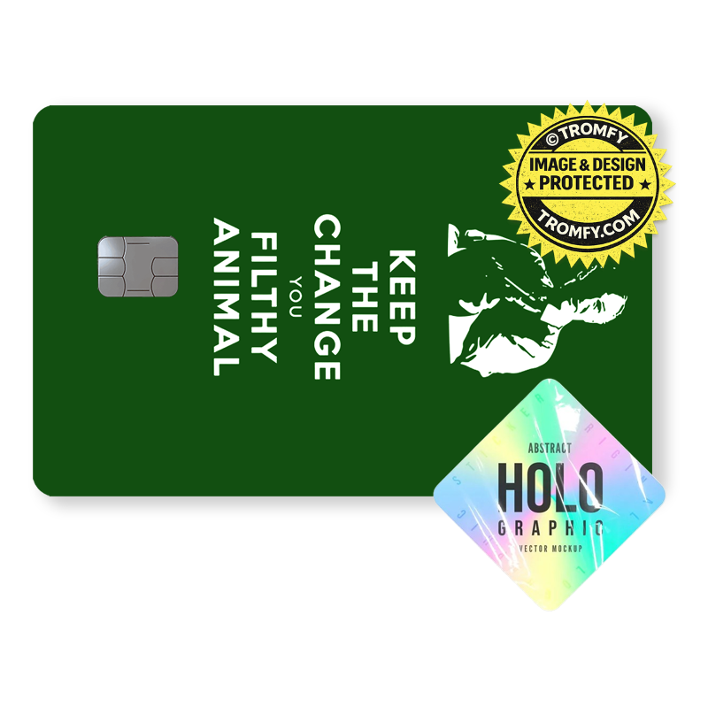 Keep the change you filthy animal