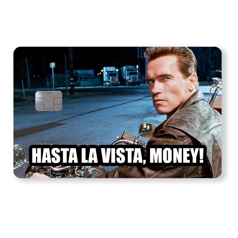 Terminator 2 - "Hasta La Vista, Money!"